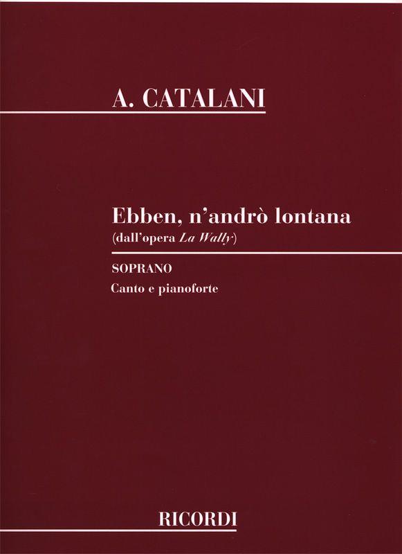 La Wally: Ebben n'andrò lontana